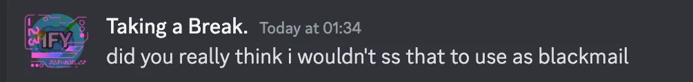 Matheus saying "did you really think I wouldn't [screenshot] that to use as blackmail"